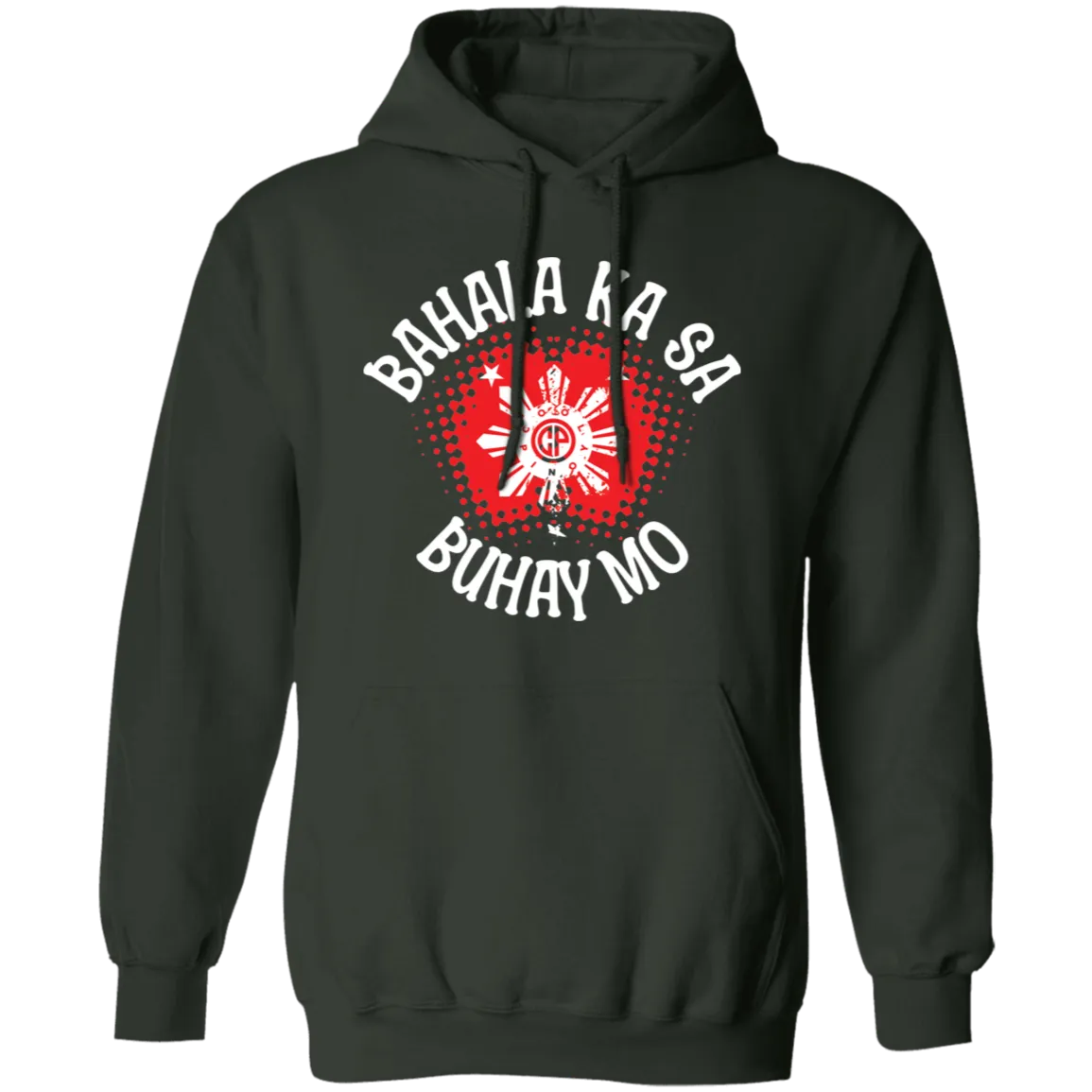 Bahala Ka Sa Buhay Mo Star Unisex Pullover Hoodie
