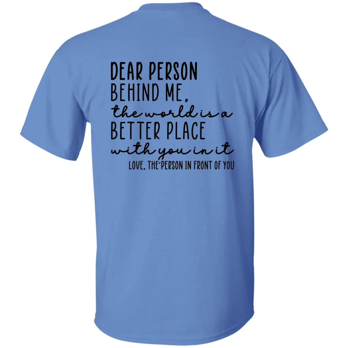 Dear Person Behind Me T-Shirt