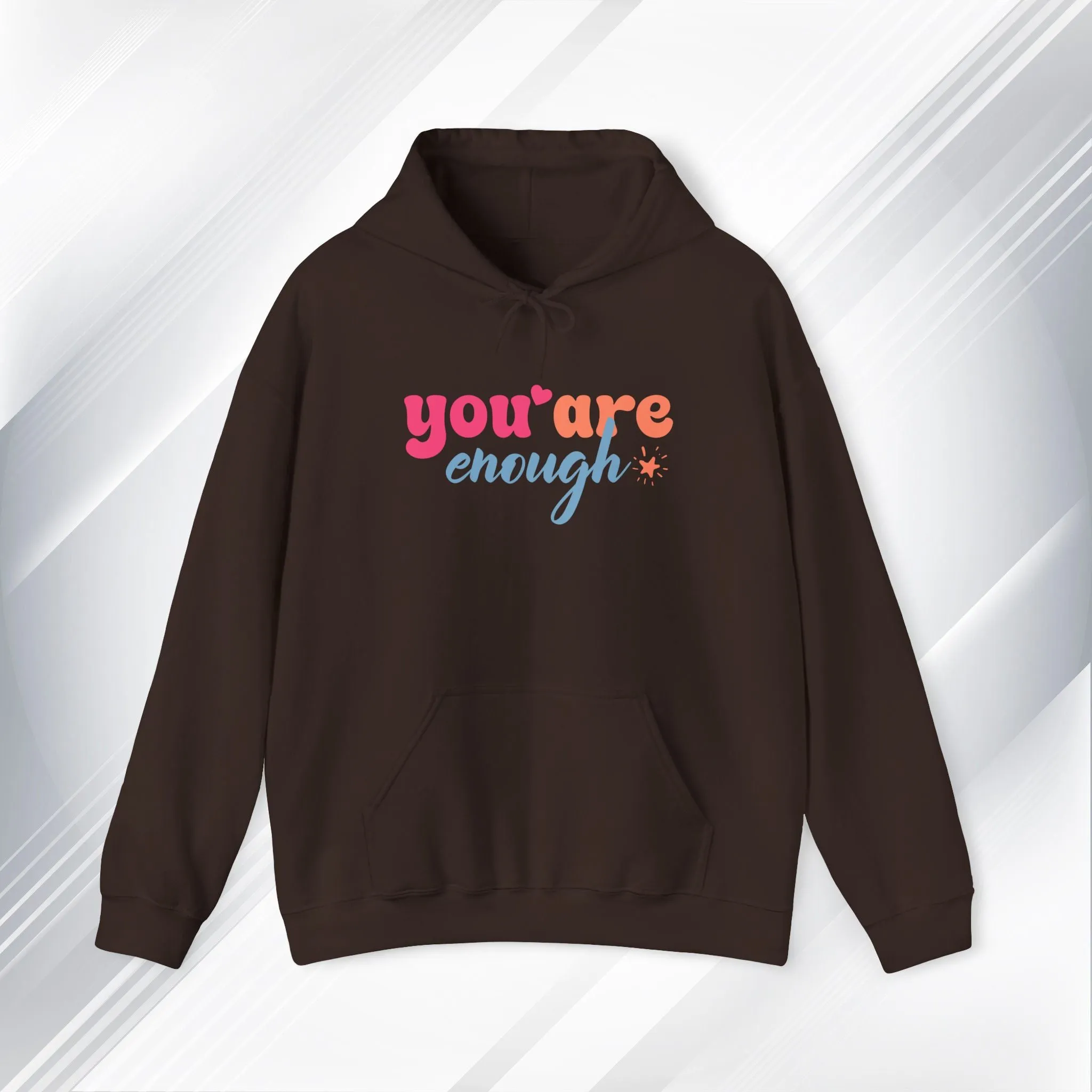 Inspirational Unisex Hoodie - 'You Are Enough' Motivational Sweatshirt for Self-Love & Positivity