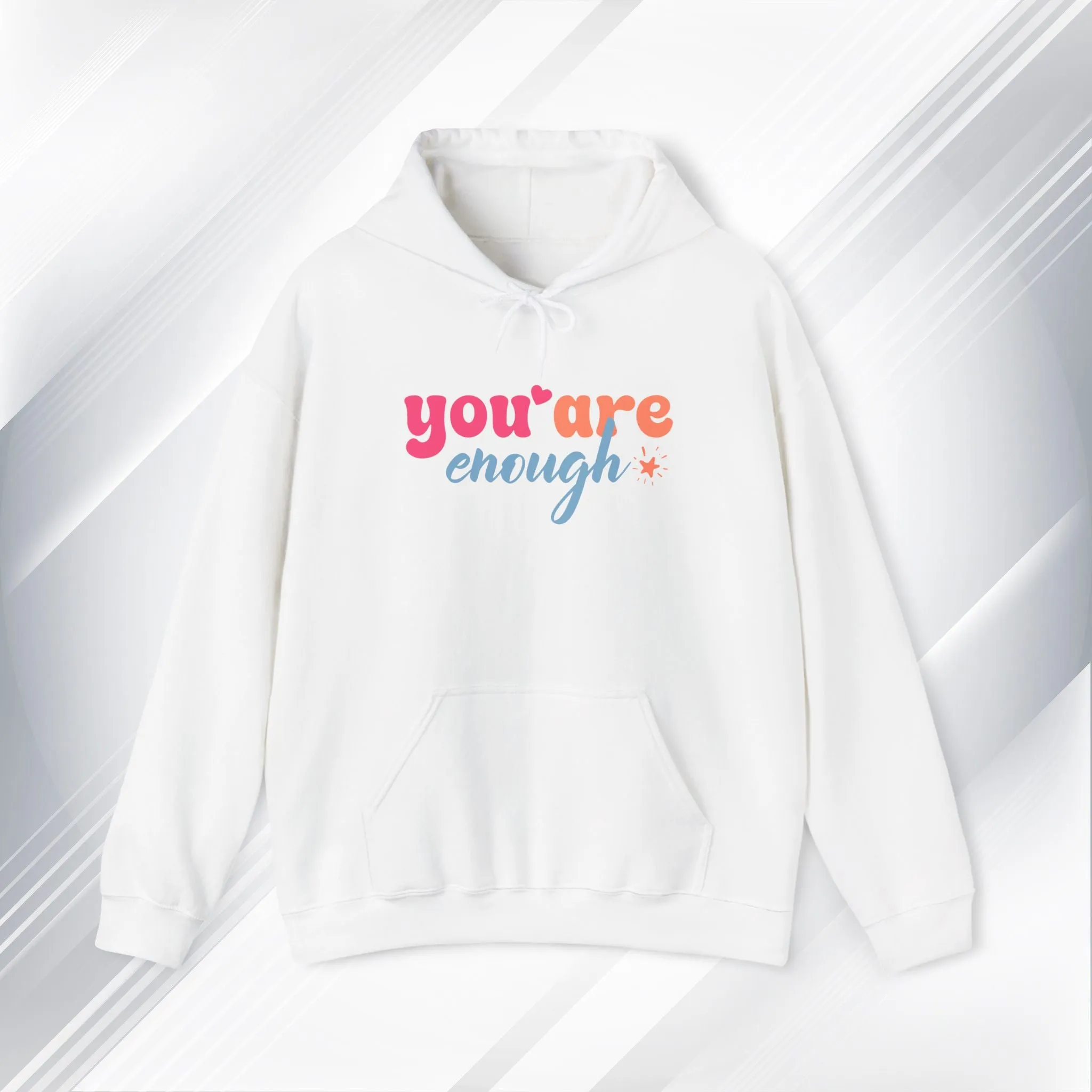 Inspirational Unisex Hoodie - 'You Are Enough' Motivational Sweatshirt for Self-Love & Positivity