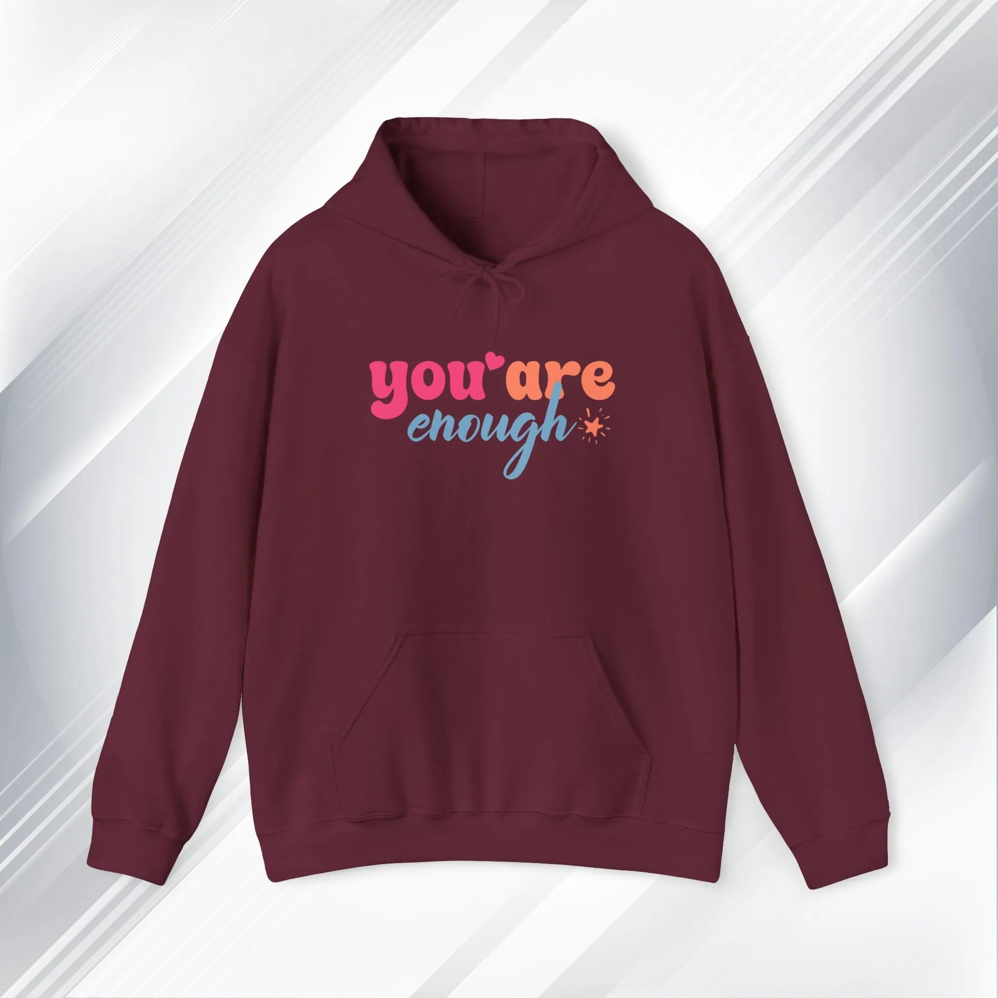 Inspirational Unisex Hoodie - 'You Are Enough' Motivational Sweatshirt for Self-Love & Positivity