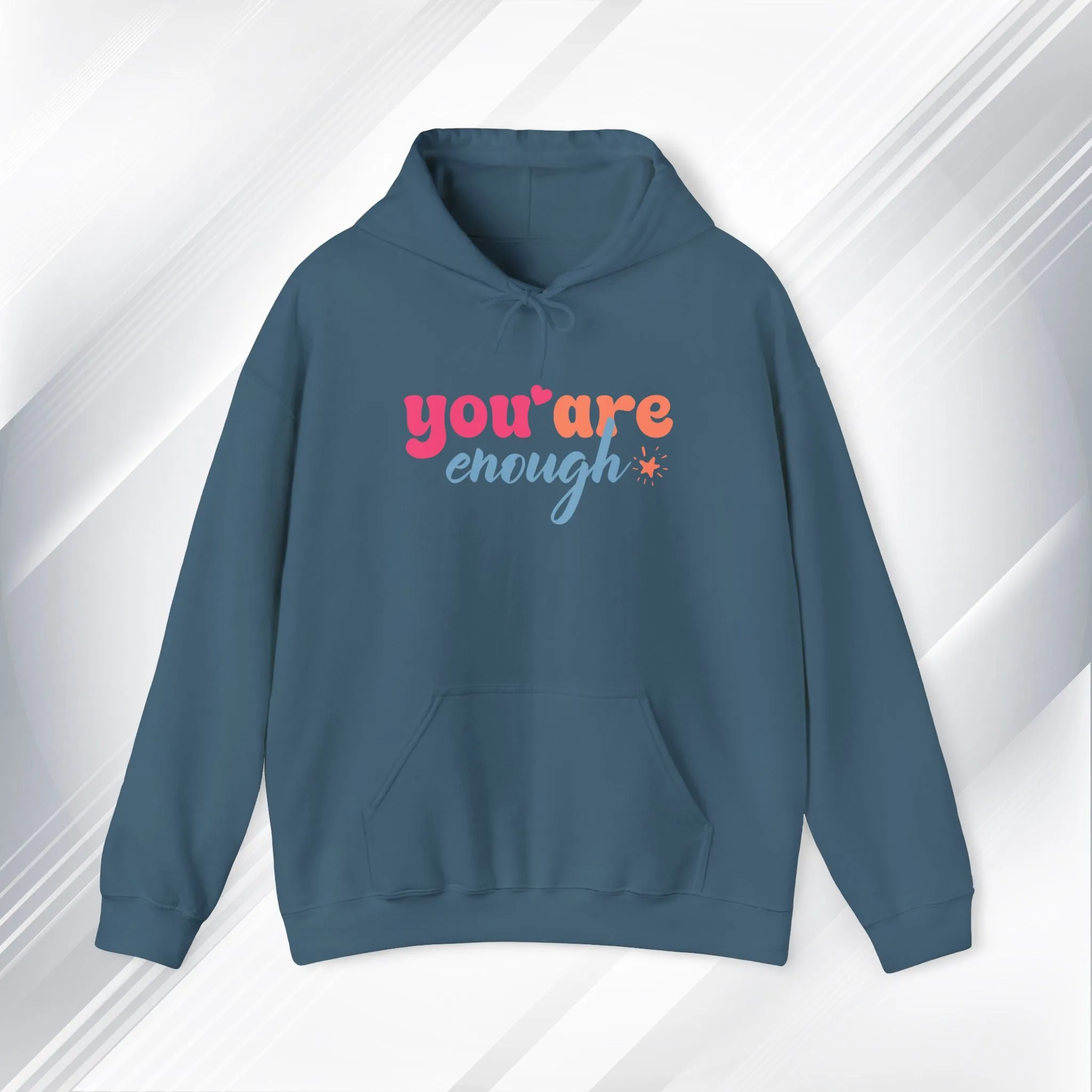 Inspirational Unisex Hoodie - 'You Are Enough' Motivational Sweatshirt for Self-Love & Positivity