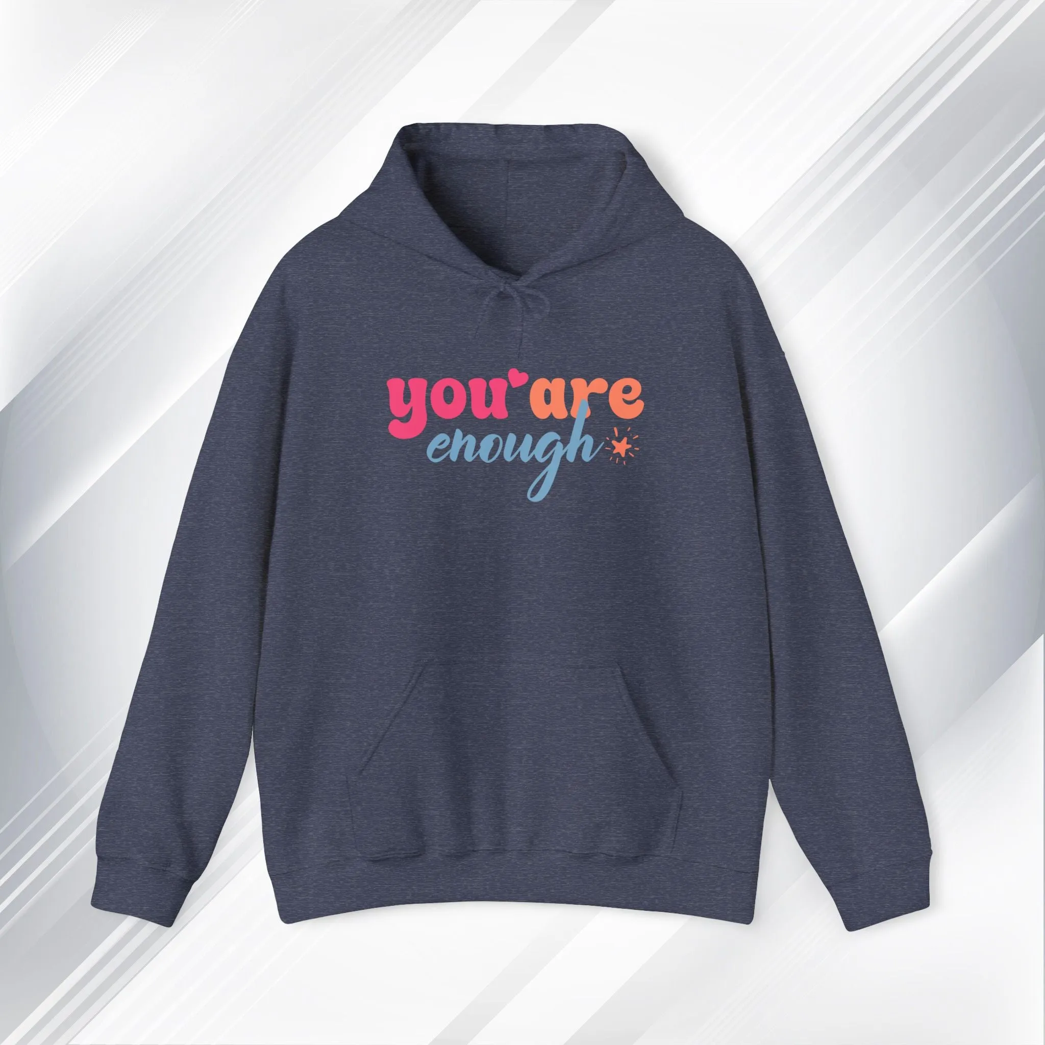 Inspirational Unisex Hoodie - 'You Are Enough' Motivational Sweatshirt for Self-Love & Positivity